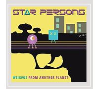 Star Persons - Weirdos From Another Planet