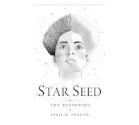 Star Seed: The Beginning