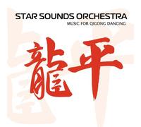 Star Sound Orchestra - Music for Qigong Dancing