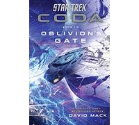 Star Trek: Coda: Book 3: Oblivion's Gate (Star Trek) by David Mack