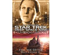 Star Trek - Die Welten von Deep Space Nine 6: Das Dominion - Fall der Götter