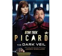 James Swallow – Star Trek: Picard: The Dark Veil – Volume 2 – Tascabile