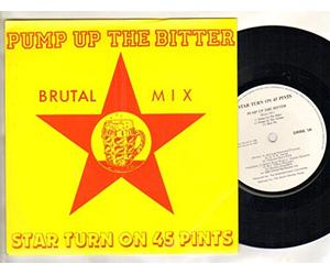 STAR TURN ON 45 PINTS - STAR TURN ON 45 PINTS - PUMP UP THE BITTER - 7 inch vinyl / 45