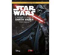 Star Wars. A Ascensão e a Queda de Darth Vader