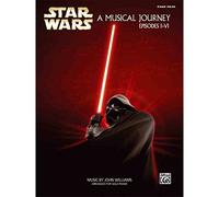 Star Wars A Musical Journey: A Musical Journey, Episodes I - VI, Piano Solos