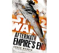Star Wars: Aftermath: Empire's End [Lingua inglese]: Wendig Chuck