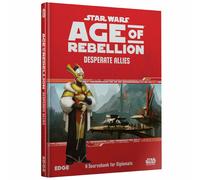 Star Wars: Age of Rebellion RPG - Desperate Allies Manuale Primo Livello