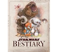 Iris Compiet S. T. Bende – Star Wars Bestiary, Vol. 1 – Copertina rigida