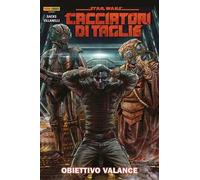 Star Wars. Cacciatori di taglie. Vol. 2: Obiettivo Valance