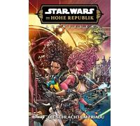 Star Wars Comics: Die Hohe Republik - Abenteuer: Bd. 15: Die Schlacht um Eriadu