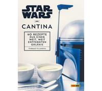 Star Wars Cookbook Cantina: 40 Recipes From A Galaxy Far, Far Away German Versi