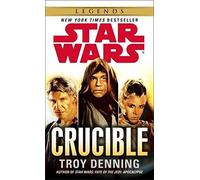 [Star Wars: Crucible] (By (author) Troy Denning) [published: August, 2014]