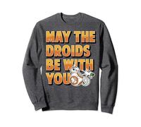 Star Wars D-O & BB-8 May The Droids Be With You Text Sweatshirt