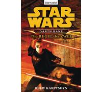 Star Wars. Darth Bane. Die Regel der Zwei: 26596