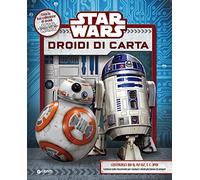Star Wars Eroi di Carta XL. Crea i tuoi droidi