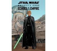 Star Wars: Galaxy's Edge - Echoes Of The Empire: 1