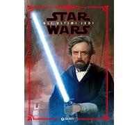 Star Wars. Gli ultimi Jedi. Ediz. a colori