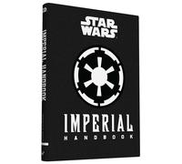 STAR WARS IMPERIAL HANDBOOK HC: (Star Wars Handbook, Book About Star Wars Series)
