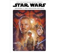 Star Wars Insider Presents The Phantom Menace 25 Year Anniversary Special: Episode 1: the Phantom Menace