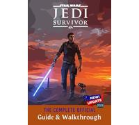 Star Wars Jedi: Survivor: The Complete Official Guide & Walkthrough