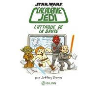Star Wars : L'Académie Jedi - Tome 3 - L'Attaque de la brute