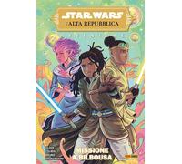 Star Wars - L'Alta Repubblica: Avventure Vol. 2 - Missione a Bilbousa - Panini