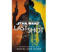 Star Wars Last Shot A Han and Lando Novel
