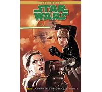 Star Wars Légendes : La nouvelle République: Tome 1