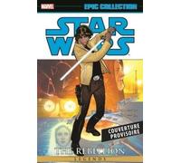 Star Wars Légendes : La rébellion T05