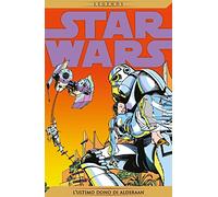 Star Wars Legends 50 - L`ultimo dono di Alderaan
