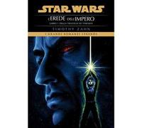 Star Wars. L'erede dell'impero. La trilogia di Thrawn. Vol. 1 - Zahn Timothy