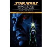 Star Wars. L'erede dell'impero. La trilogia di Thrawn. Vol. 1 - Zahn Timothy