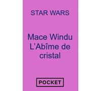 Star Wars - Mace Windu : L'Abîme de cristal