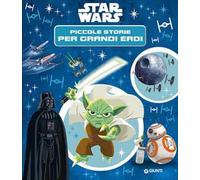 Star Wars. Piccole storie per grandi eroi
