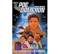 Star Wars: Poe Dameron N° 5 - La Scintilla e la Fiamma - Star Wars Collection - Panini Comics - ITALIANO #MYCOMICS