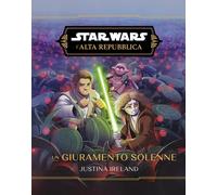 Star Wars Romanzi L'Alta Repubblica - Un Giuramento Solenne - Panini Comics Ita