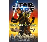 Star Wars Romanzi Una Nuova Alba - Panini Comics - Italiano