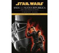 STAR WARS. SFIDA ALLA NUOVA REPUBBLICA. LA TRILOGIA DI THRAWN. VOL. 2 - ZAHN