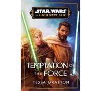 Tessa Gratton Star Wars: Temptation of the Force (The High Re (Copertina rigida)