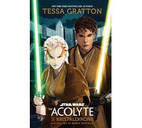 Star Wars: The Acolyte - Die Kristallkrone: Aus der Ära der Hohen Republik