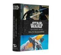 Star Wars: The Concept Art of Ralph McQuarrie – Insight Editions