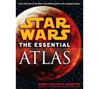 Daniel Wallace Jason Fry The Essential Atlas: Star Wars (Tascabile)