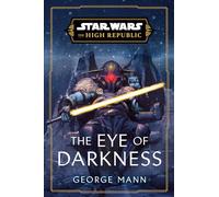 Star Wars: The Eye of Darkness (The High Republic): 4
