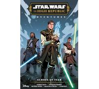 Star Wars The High Republic Adventures: Echoes of Fear