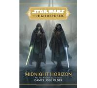 Daniel Jose Olde Star Wars The High Republic: Midnight Horizo (Copertina rigida)