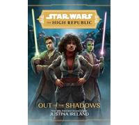 Justina Ireland Star Wars The High Republic: Out Of The Shado (Copertina rigida)