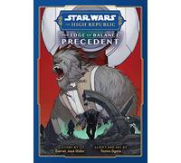Star Wars the High Republic the Edge of Balance 1: Precedent