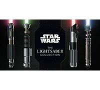 Star Wars: The Lightsaber Collection by Wallace, Daniel