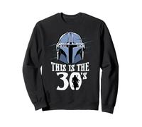 Star Wars The Mandalorian This is The 30's 30th Birthday Felpa