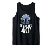 Star Wars The Mandalorian This is The 40's 40th Birthday Canotta
